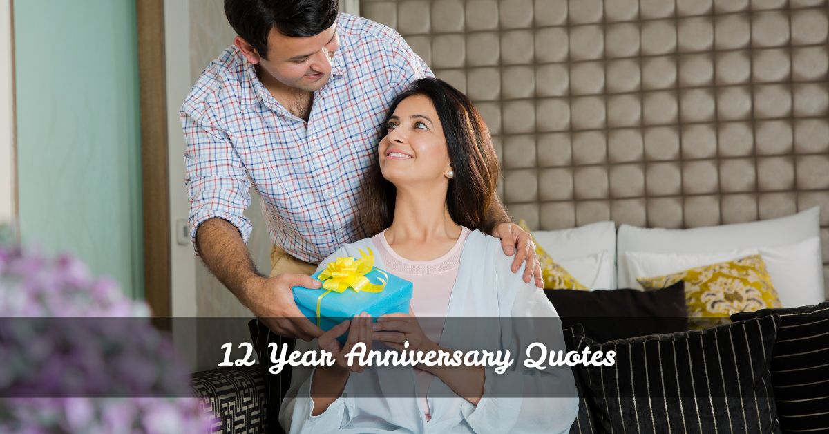 12 Year Anniversary Quotes