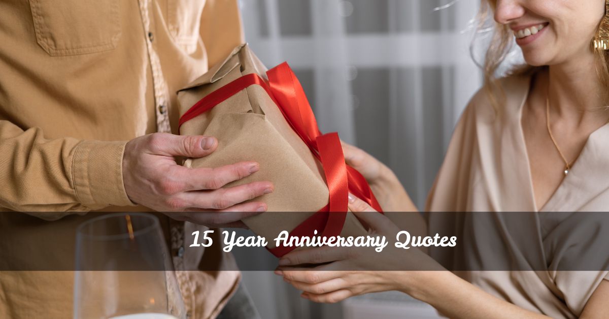 15 Year Anniversary Quotes