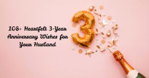 3-Year Anniversary Wishes for Your Husband