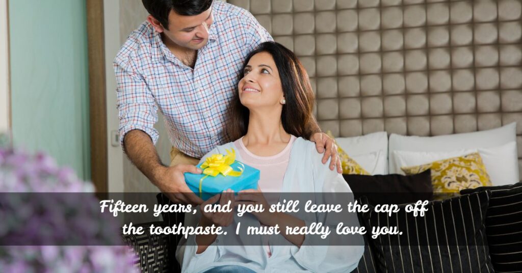 Funny 15 Year Anniversary Quotes