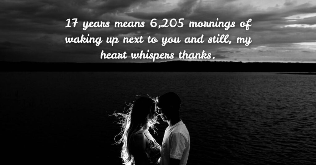 Sentimental 17th Anniversary Wishes