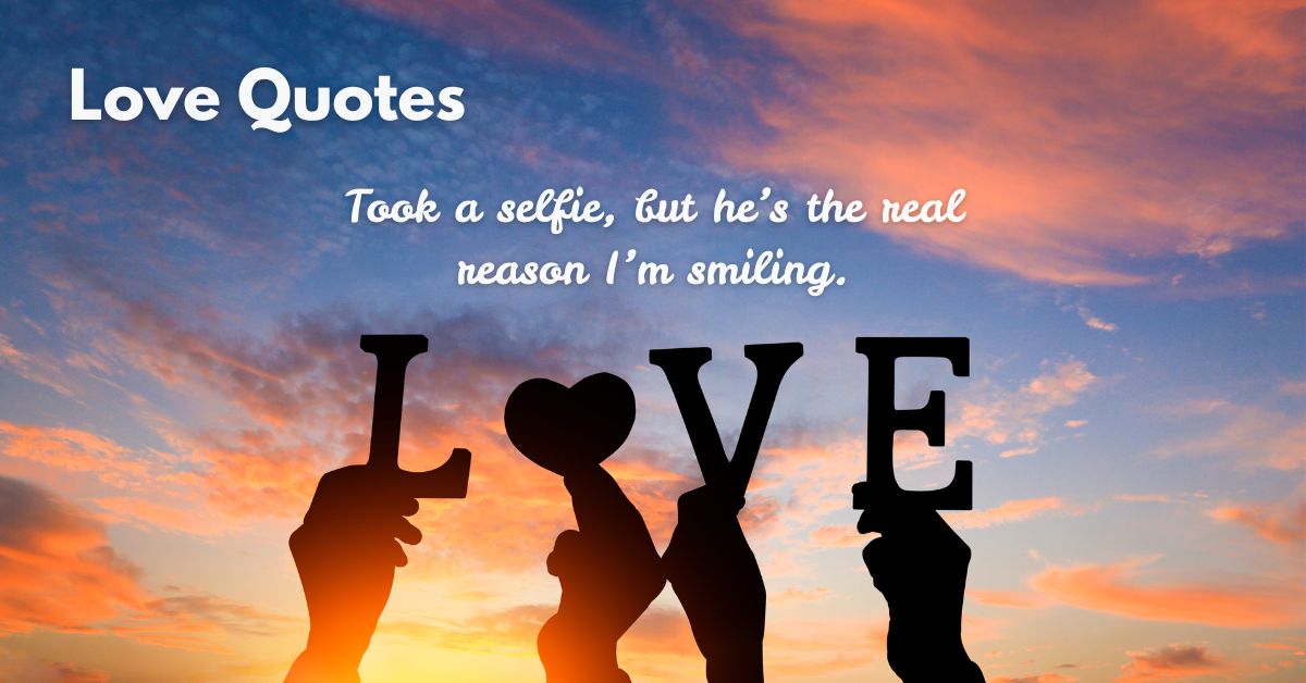120+ Love Quotes for Him Sweet Texts & Instagram Captions - Express Your Love Today!