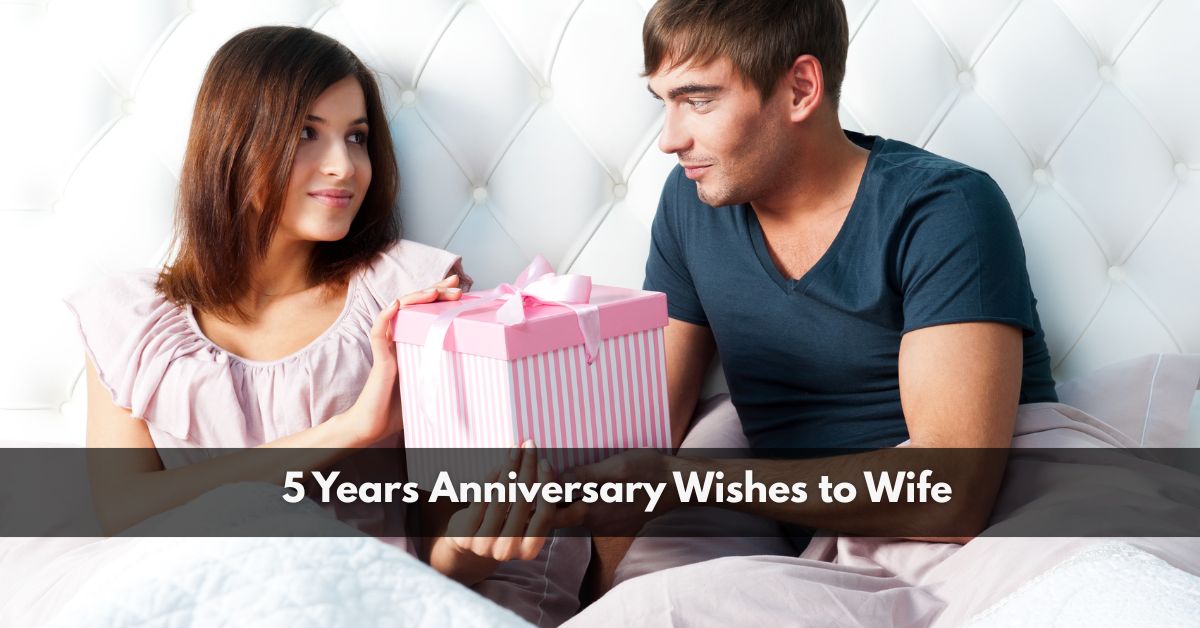 5 Years Anniversary Wishes to Wife