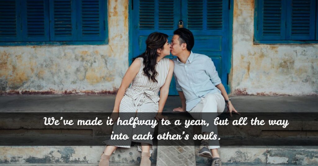 6-Month Relationship Milestone Sayings