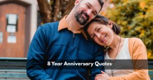8 Year Anniversary Quotes