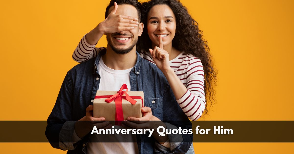 Anniversary Quotes for Him