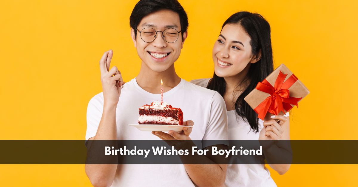 Birthday Wishes For Boyfriend