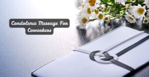 Condolence Message For Coworkers