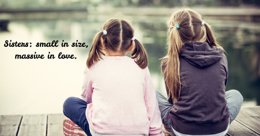 Cute and Short Sister Lines in English