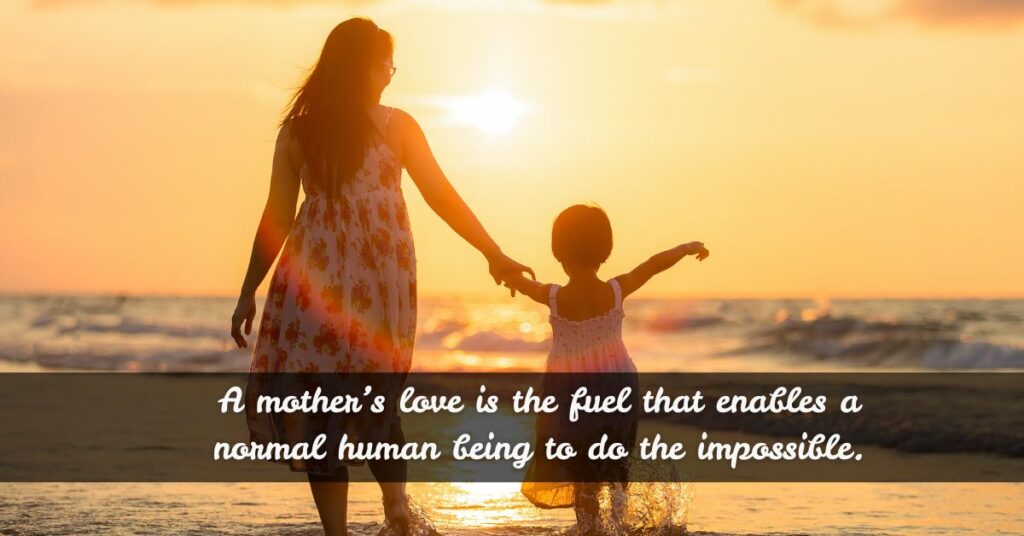 Famous Quotes About Mothers & Motherhood