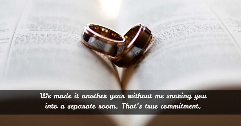 Funny Love Anniversary Quotes with a Wink and a Smile