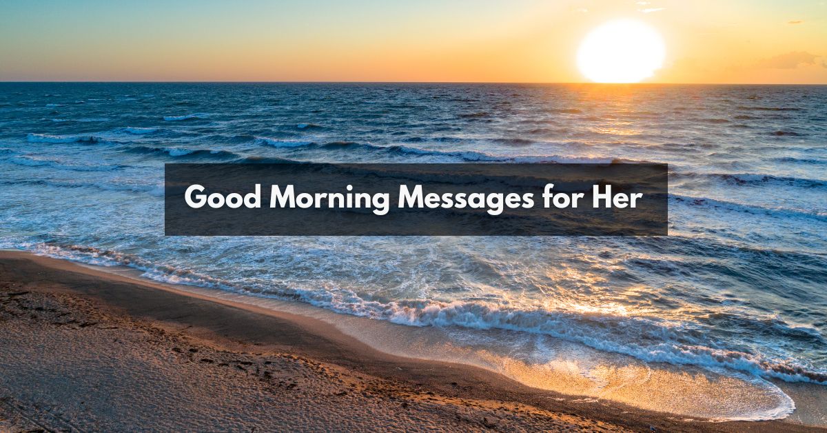 Good Morning Messages for Her