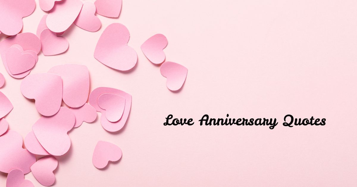 Love Anniversary Quotes