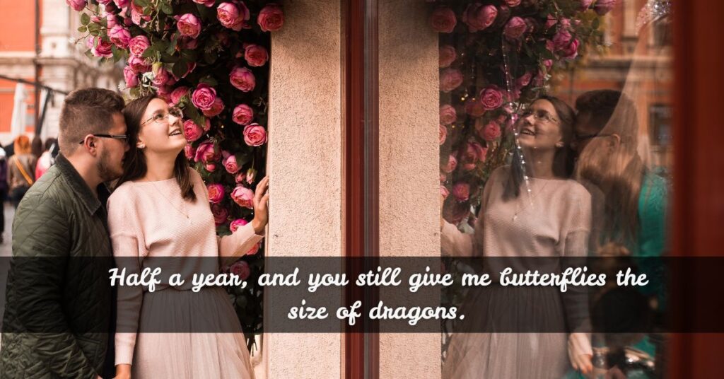 Sweet and Short 6-Month Anniversary Quotes