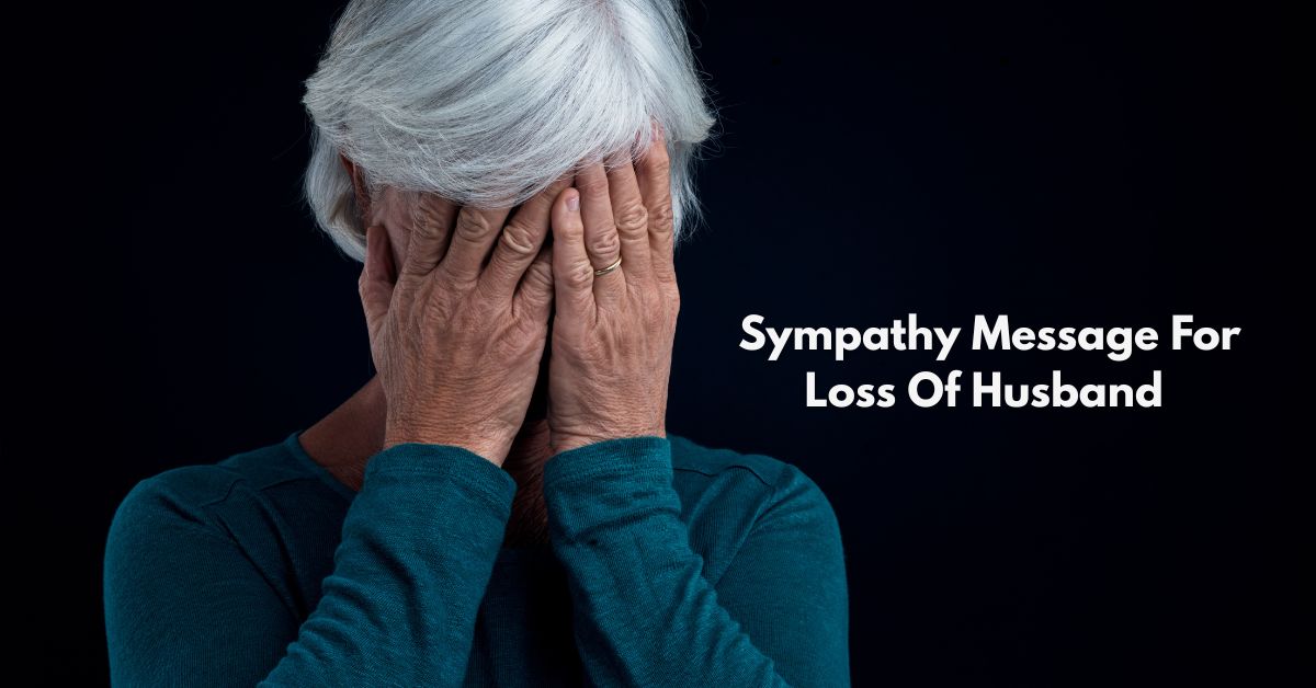 Sympathy Message For Loss Of Husband
