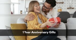 1 Year Anniversary Gifts