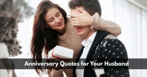 Anniversary Quotes for Your Husband