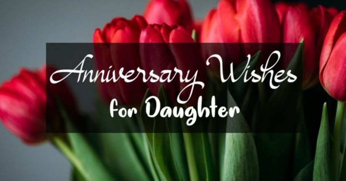 Sweet Anniversary Wishes for Daughter and Son in Law